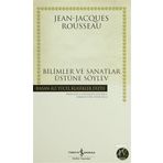 Bilimler ve Sanatlar Üstüne - Jean-Jacques Rousseau