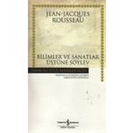 Bilimler ve Sanatlar Üstüne Söylev - Jean-Jacques Rousseau