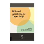 Bilimsel Araştırma ve Yayın Etiği - Kolektif