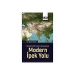 Bilimsel Eserler Küresel Politik Ekonomi Çerçevesinde Modern Ipek Yolu - Hasan Hakses