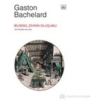 BILIMSEL ZIHNIN OLUŞUMU - GASTON BACHELARD