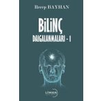 Bilinç Dalgalanmaları 1 - Recep Bayhan
