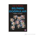 BILINEN DOĞRULAR TOPLUM VE İNSAN - CEM H. BEKTAŞ