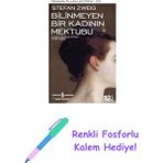 Bilinmeyen Bir Kadının Mektubu: Modern Klasikler Serisi + Renkli Fosforlu Kalem - Hayır