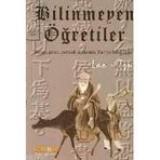 BILINMEYEN ÖĞRETİLER - LAO TZU