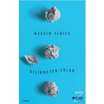 Bilinmeyen Sular - Mevsim Yenice