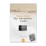 Bilinmeyen Yönleriyle Hac Yolculukları Tarihi - Diyanet Vakfı Yayınları