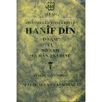 BILINMEYEN YÖNLERİYLE HANÎF DIN "ISLAM" VE MESAJI "KURÂN-I KERIM" - "HAKIKATIN SIrrI" - MALIK İLYAS TanrIbağI (ISBN:9789756130155)