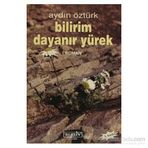 Bilirim Dayanır Yürek - Aydın Öztürk