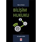 Bilişim Hukuku - Bilgi ve İletişim - Ali Haydar Doğ