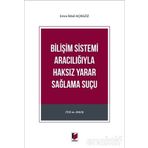 Bilişim Sistemi Aracılığıyla Haksız Yarar Sağlama Suçu - Emre İkbal Açıkgöz