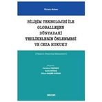 Bilişim Teknolojisi İle Globalleşen Dünyadaki Tehlikelerin Önlenmesi Ve Ceza Hukuku (Yazarın Seçilmiş Makaleleri) Ulrich Sieber 2021/05