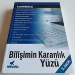 BİLİŞİMİN KARANLIK YÜZÜ - KAMIL BURLU