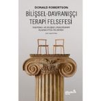 Bilişsel Davranışçı Terapi Felsefesi - Donald Robertsan