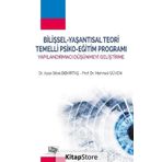 Bilişsel - Yaşantısal Teori Temelli Psiko - Eğitim Programı - Ayşe Sibel Demirtaş