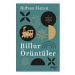 Billur Örüntüler - Rıdvan Hatun