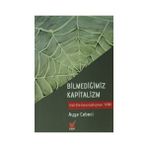 BİLMEDİĞİMİZ KAPITALIZM GIZLI ELIN KURUMSALLAŞMASI YOİKK - AYŞE CEBECI