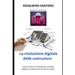 BIM: La rivoluzione digitale delle costruzioni