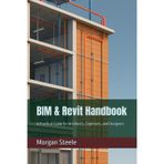 BIM & Revit Handbook: A Practical Guide for Architects, Engineers, and Designers