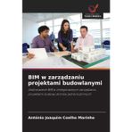 BIM w zarządzaniu projektami budowlanymi
