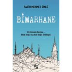 Bimarhane - Fatih Mehmet Ünlü