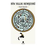 Bin Yıllık Hemşehri - Halil Babilli