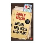 Binbaşı Ersever´in İtirafları - Soner Yalçın