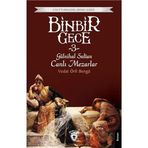 Binbir Gece 3 - Gülnihal Sultan Canlı Mezarlar