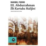 Binbir Göz Kitap 3. Abdurrahman Ilk Kurtuba Halifesi