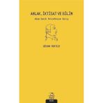 Binbir Göz Kitap Ahlak Iktisat ve Bilim: Adam Smith Felsefesine Giriş