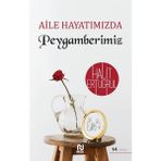 Binbir Göz Kitap Aile Hayatımızda Peygamberimiz
