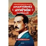 Binbir Göz Kitap Amanvermez Avni'nin Maceraları - Türklerin Sherlock Holmes'i