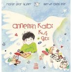 Binbir Göz Kitap Annemin Kalbi Kuş Gibi