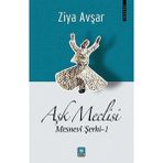 Binbir Göz Kitap Aşk Meclisi - Mesnevi Şerhi 1