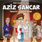 Binbir Göz Kitap Aziz Sancar - Idealist Olmanın Önemi