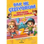 Binbir Göz Kitap Bak Ne Çiziyorum - Harflerden Eğlenceli Çizimler