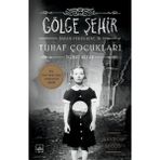 Binbir Göz Kitap Bayan Peregrine’in Tuhaf Çocukları 2 - Gölge Şehir