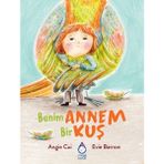 Binbir Göz Kitap Benim Annem Bir Kuş