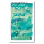 Binbir Göz Kitap Beyaz Diş - Modern Klasikler Dizisi