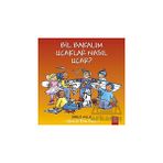 Binbir Göz Kitap Bil Bakalım Uçaklar Nasıl Uçar?