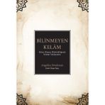 Binbir Göz Kitap Bilinmeyen Kelâm: Erken Dönem Mâtüridîliğinde Kelâmî Yaklaşımlar