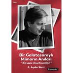 Binbir Göz Kitap Bir Galatasaraylı Mimarın Anıları “kavun Unutmadan”