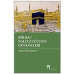Binbir Göz Kitap Bir Hac Yolculuğunun Günlükleri