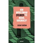 Binbir Göz Kitap Bir Müslüman Felsefe’ye Nasıl Bakmalı?