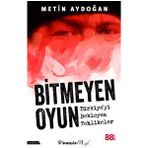 Binbir Göz Kitap Bitmeyen Oyun - Türkiyeyi Bekleyen Tehlikeler