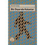 Binbir Göz Kitap Biz Dışarıda Kalanlar