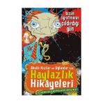 Binbir Göz Kitap Bizim Öğretmenin Çıldırdığı Gün Akıllı Kızlar ve Oğlanlar Için Haylazlık Hikayeleri