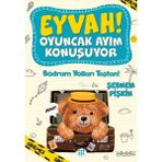 Binbir Göz Kitap Bodrum Yolları Taştan! - Eyvah! Oyuncak Ayım Konuşuyor 3