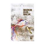 Binbir Göz Kitap Bozkır Kuş ve Balık
