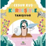 Binbir Göz Kitap Cesur Kuş Kardeşiyle Tanışıyor